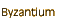 Byzantium (330 - 1453)